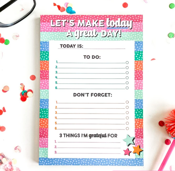 Let's Make Today A Great Day - Notepad